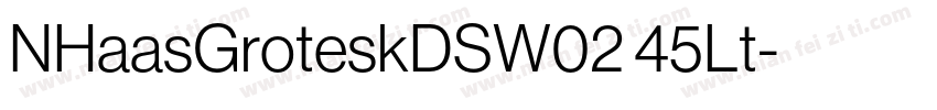 NHaasGroteskDSW02 45Lt字体转换